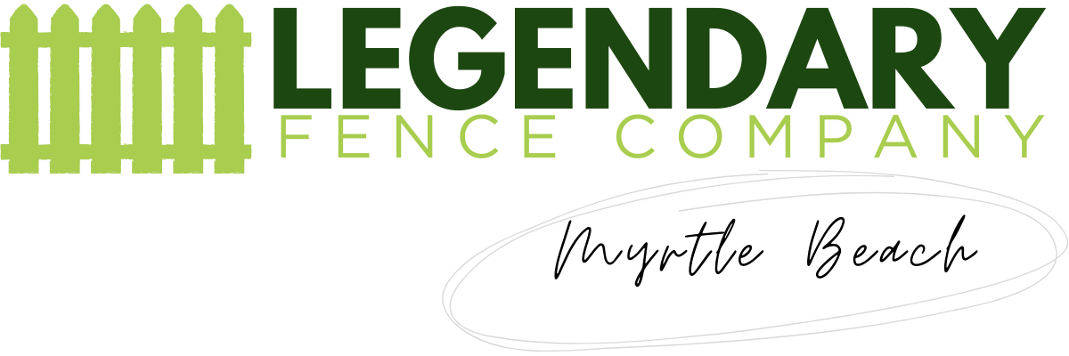 Legendary Fence Company Myrtle Beach